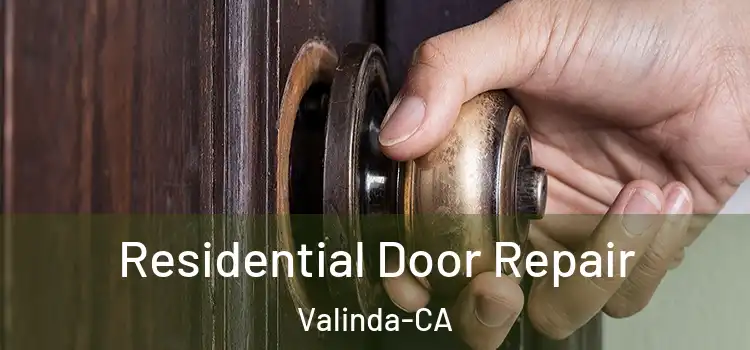  Residential Door Repair Valinda-CA
